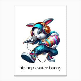 Easter bunny hip hop.kids rooms.nursery rooms.gifts for kids.13 Canvas Print