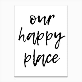 Our Happy Place Canvas Print