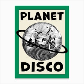 Planet Disco! Green Canvas Print
