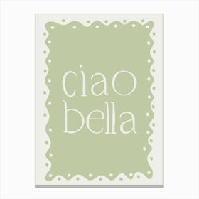 Ciao Bella green Canvas Print