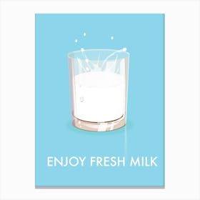 Enjoy Fresh Milk 1 Canvas Print