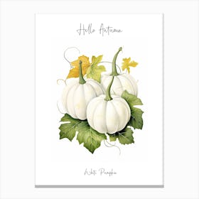 Hello Autumn White Pumpkin Watercolour Illustration 3 Canvas Print
