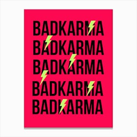 Badkarma Badkarma Canvas Print