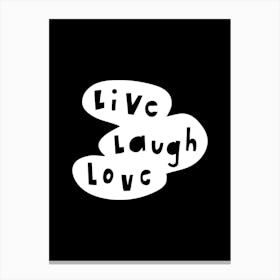 Live Laugh Love Black Canvas Print