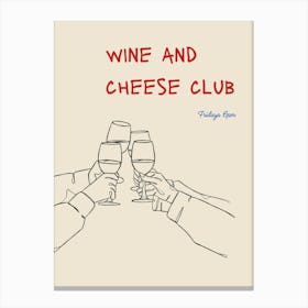 Wine And Cheese Club Fridays Canvas Print