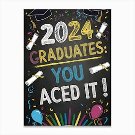 2024 Graduates You Aced It Canvas Print