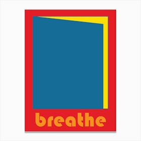Breathe Bauhaus Colours Motivational Canvas Print