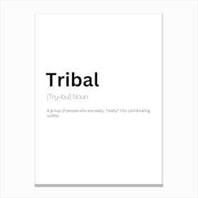 Tribal Definition Meaning Canvas Print