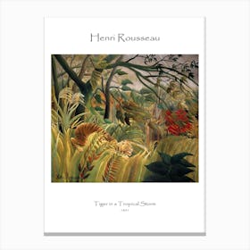 Tiger In A Tropical Storm By Henri Rousseau Poster Print (1891) Canvas Print