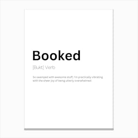 Booked Definition Meaning Canvas Print