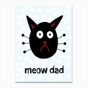 Meow Dad Canvas Print