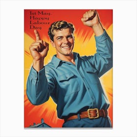 First May Happy Labour Day 13 Canvas Print