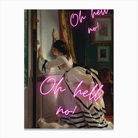 Oh Hell No Oh Hell Canvas Print