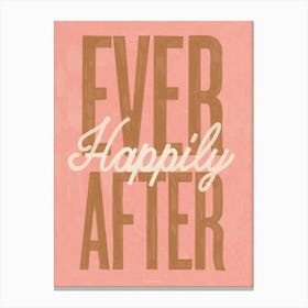 Happily Ever After Typographic wedding anniversary love print Canvas Print