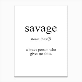 Savage Meaning Canvas Print