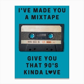Mixtape 90s Love Print 2 Canvas Print