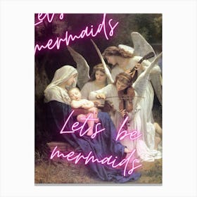 Let'S Be Mermaids Canvas Print