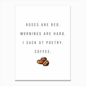 Roses Are Red Mornings Are Hard I Suck At Poetry Coffee 1 Toile