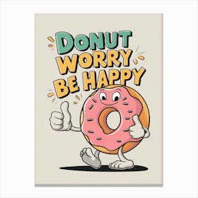 Donut worry, be happy Canvas Print