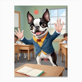 Boston Terrier In Classroom-Reimagined 3 Canvas Print