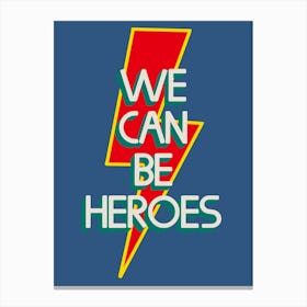 We Can Be Heroes Lightning Bolt Blue Canvas Print