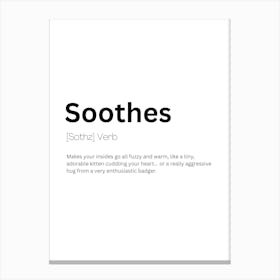 Soothes Definition Meaning Canvas Print