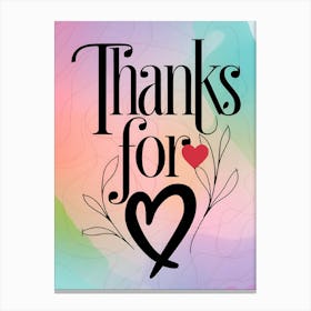 Thanks For Love Canvas Print