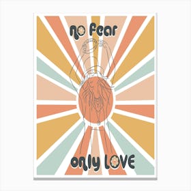 No Fear Only Love Stevie  Canvas Print