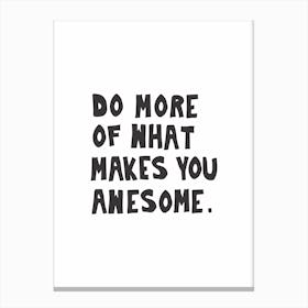 Do More Be Awesome Canvas Print