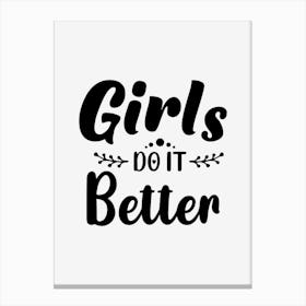 Girls Do It Better Canvas Print