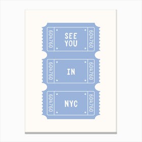 See You In NYC Blue Poster Canvas Print