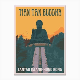 Tian Tan Giant Buddha Lantau Island Hong Kong Travel Poster Canvas Print
