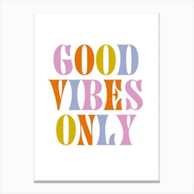 Good Vibes Only Retro Colours Canvas Print