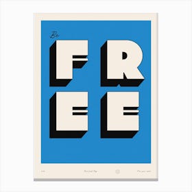 The Be Free Canvas Print