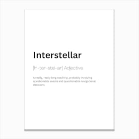 Interstellar Definition Meaning 1 Canvas Print