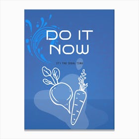 Do It Now Vertical Composition 12 Canvas Print