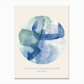 Affirmations I Am A Source Of Inspiration For Myself And Others Canvas Print