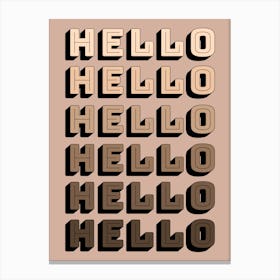 Hello Hello Hello Brown Neutral Canvas Print