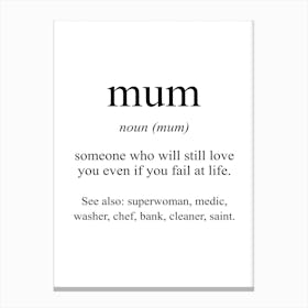Mum Meaning Print Canvas Print