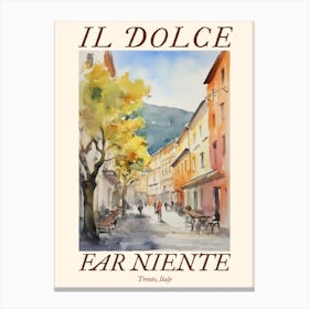 Il Dolce Far Niente Trento, Italy Watercolour Streets 2 Poster Canvas Print