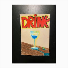 Have a drink Canvas Print
