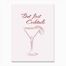 But First Cocktails minimalist Canvas Print