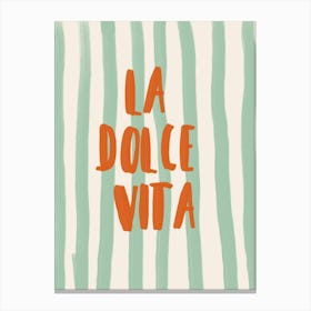 la dolce vita 1 Canvas Print