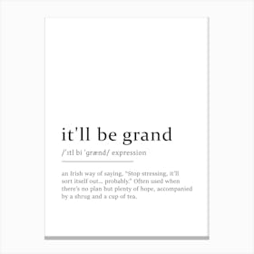 It'll Be Grand Definition Poster - Dictionary Canvas Print