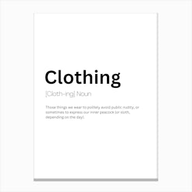 Clothing Definition Meaning Canvas Print