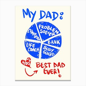 Best Dad Ever Father's Day  Canvas Print