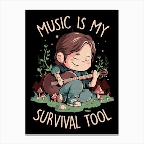 Music is My Survival Tool - Cute Game Geek Gift Canvas Print