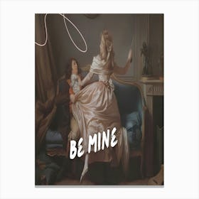 Be Mine 2 Canvas Print