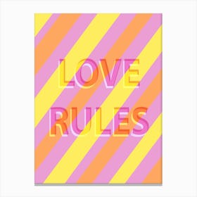 Love Rules Bold Quote Canvas Print