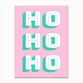 Ho Ho Ho Pink and Green Christmas Canvas Print